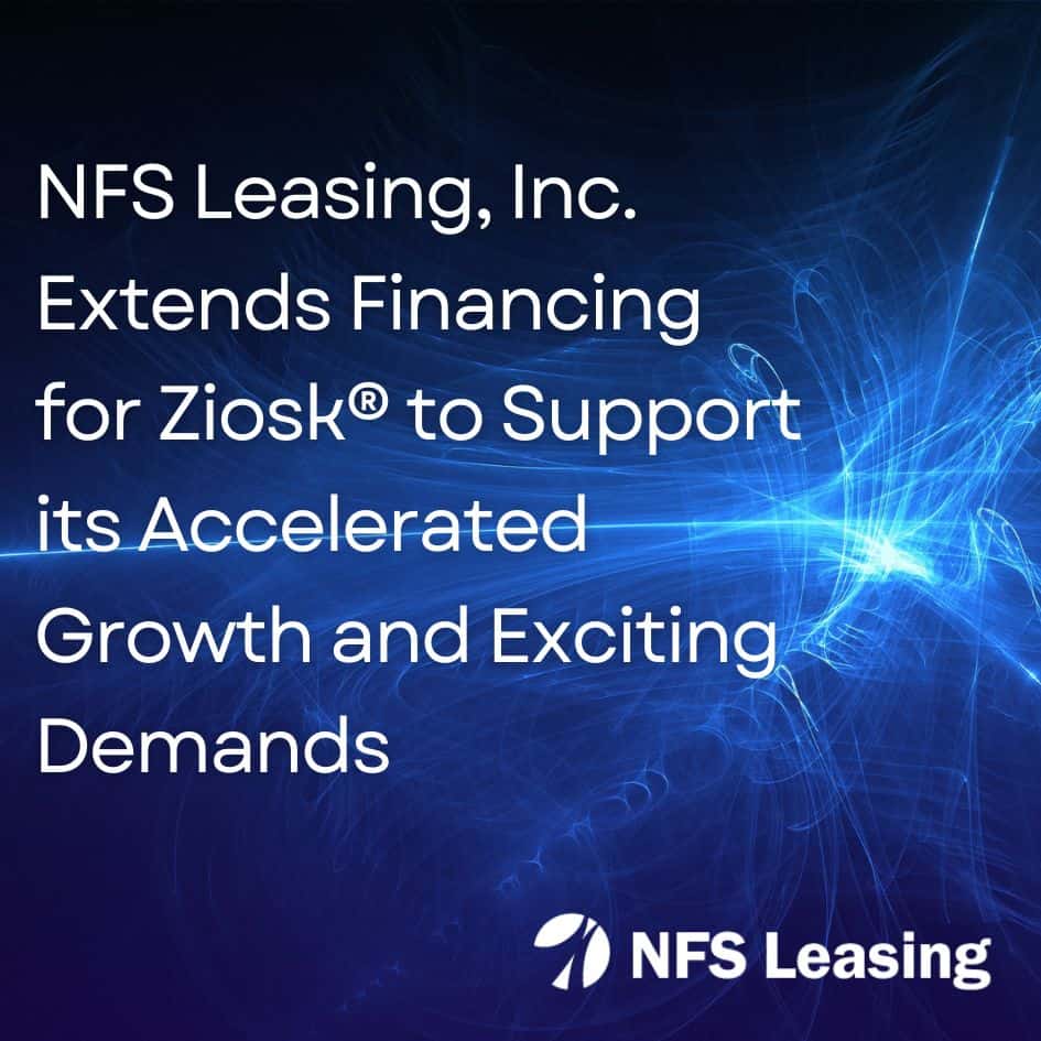 NFS Leasing Extends Financing for Ziosk