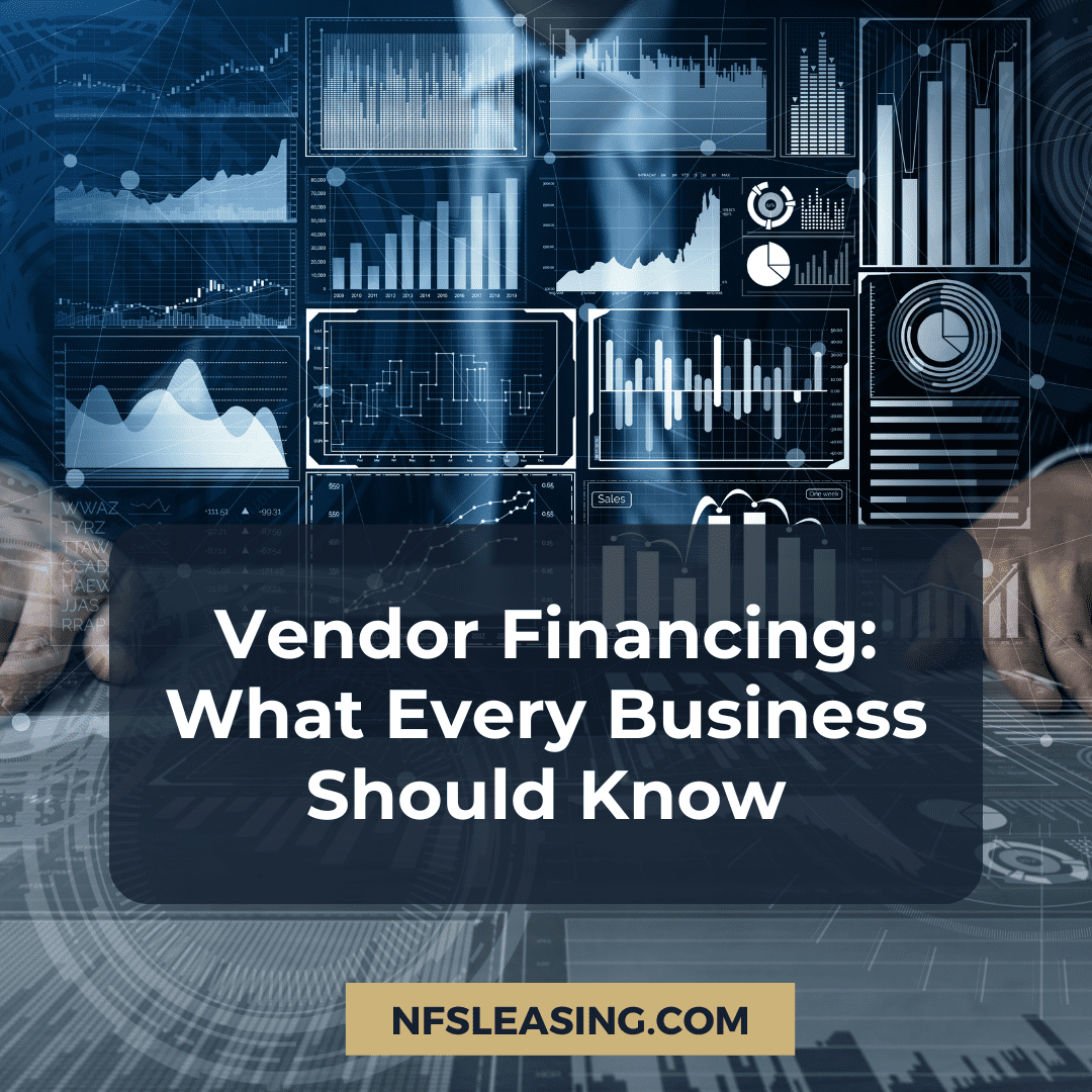 Vendor Financing: What Every Business Owner Should Know