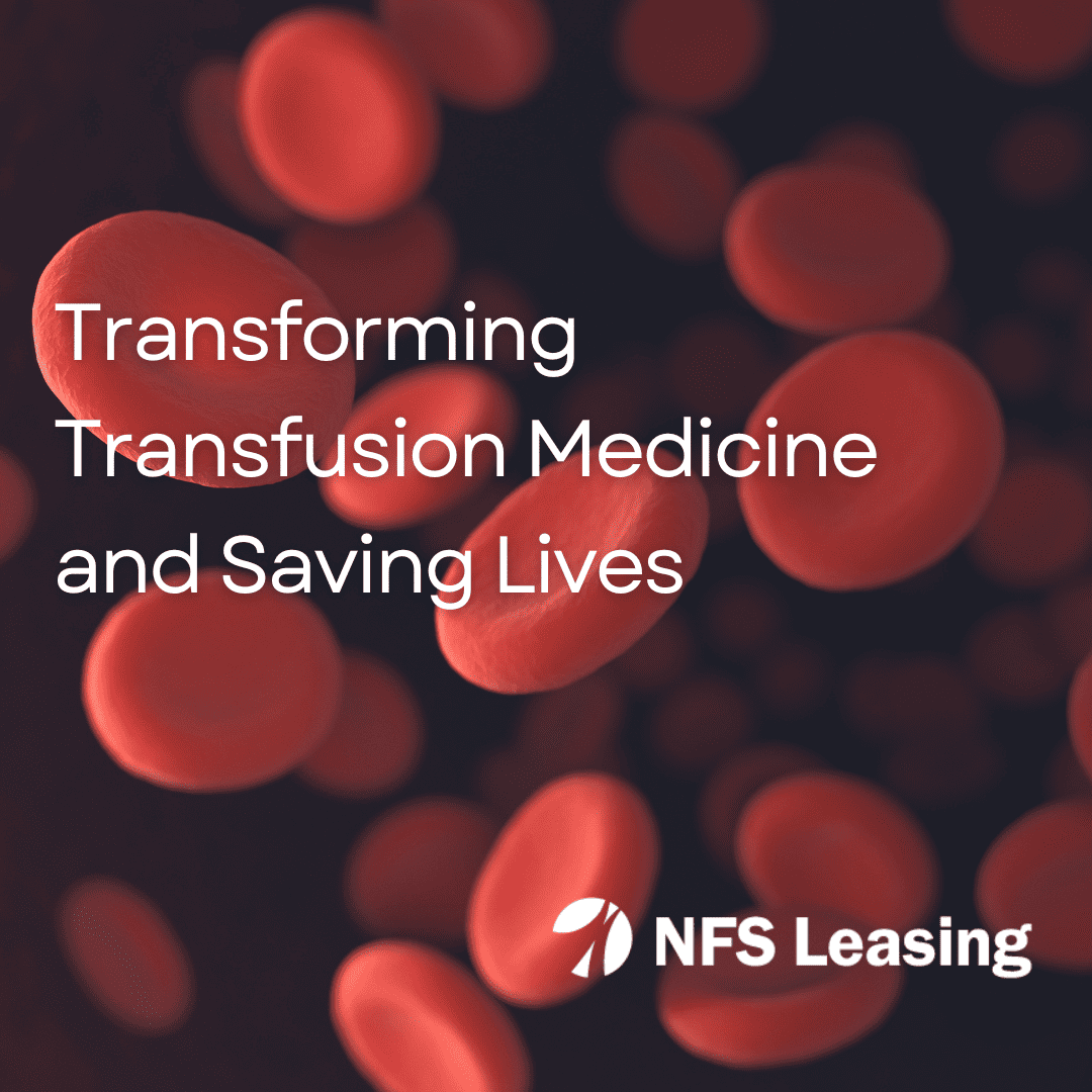 Press Release NFS Leasing, Inc. Supports Velico Medical in Transforming Transfusion Medicine and Saving Lives.